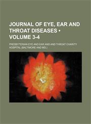 Journal of Eye, Ear and Throat Diseases (Volume 3-4),115390005X,9781153900058