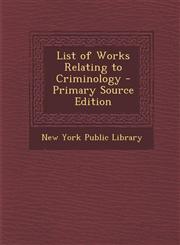 List of Works Relating to Criminology,1289542031,9781289542030