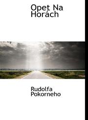 Opet Na Horách,114011624X,9781140116240