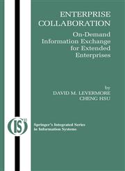 Enterprise Collaboration On-Demand Information Exchange for Extended Enterprises,0387345663,9780387345666