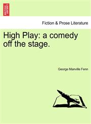High Play a comedy off the stage.,1241191662,9781241191665