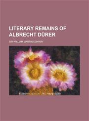Literary Remains of Albrecht D Rer,1150357037,9781150357039