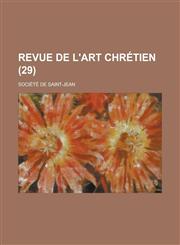 Revue de L'Art Chretien (29),1231025166,9781231025161