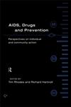 AIDS, Drugs and Prevention: Perspectives on Individual and Community Action,0415102030,9780415102032