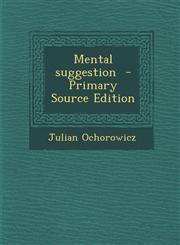 Mental Suggestion,1287632424,9781287632429