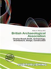 British Archaeological Association,6139749379,9786139749379