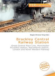 Brackley Central Railway Station,6135797166,9786135797169