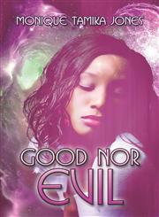 Good Nor Evil,1606100939,9781606100936