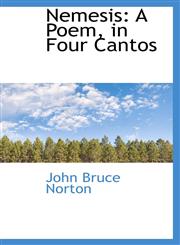 Nemesis A Poem, in Four Cantos,1103044958,9781103044955