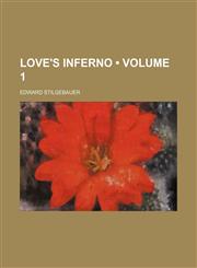 Love's Inferno (Volume 1),1150003332,9781150003332