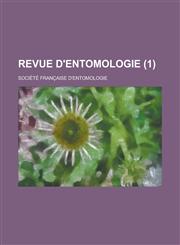 Revue D'Entomologie (1 ),1154650677,9781154650679