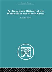An Economic History of the Middle East and North Africa,0415607604,9780415607605