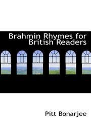 Brahmin Rhymes for British Readers,1117553078,9781117553078