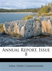 Annual Report, Issue 8,1179358635,9781179358635