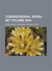 Congressional serial set Volume 2844,1130302822,9781130302820