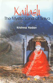 Kailash The Mystic Land of Shiva 1st Edition,8185002673,9788185002675