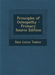 Principles of Osteopathy - Primary Source Edition,1294765752,9781294765752