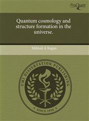 Quantum cosmology and structure formation in the universe.,1243561904,9781243561909