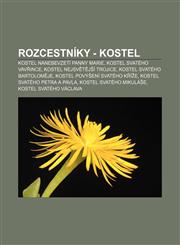 Rozcestníky - kostel Kostel Nanebevzetí Panny Marie, Kostel svatého Vavřince, Kostel Nejsvětější Trojice, Kostel svatého Bartoloměje,1232845949,9781232845942