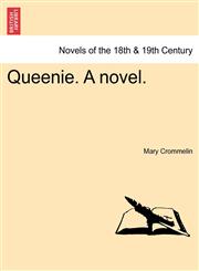 Queenie. a Novel.,1240874383,9781240874385
