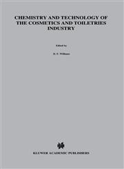 Chemistry and Technology of the Cosmetics and Toiletries Industry 1st Edition,0751403342,9780751403343