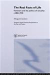 The Real Facts of Life Feminism and the Politics of Sexuality, C1850-1940,0748401008,9780748401000