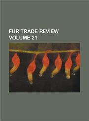 Fur trade review Volume 21,1236965116,9781236965110