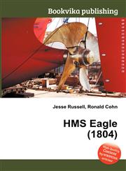 HMS Eagle (1804),5512073990,9785512073995