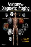 Anatomy for Diagnostic Imaging 3rd Edition,0702029718,9780702029714