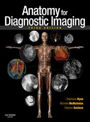 Anatomy for Diagnostic Imaging 3rd Edition,0702029718,9780702029714