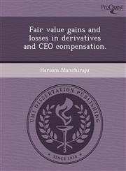 Fair value gains and losses in derivatives and CEO compensation.,1249068258,9781249068259