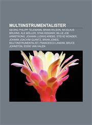 Multiinstrumentalister Georg Philipp Telemann, Brian Wilson, Nicolaus Bruhns, Ale Möller, Stan Ridgway, Billie Joe Armstrong,1232816590,9781232816591