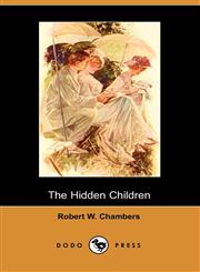 The Hidden Children (Dodo Press),1406514179,9781406514179