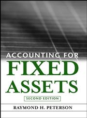 Accounting for Fixed Assets 2nd Edition,047109210X,9780471092100