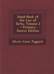 Hand-Book of the Law of Torts, Volume 2 - Primary Source Edition,1287935621,9781287935629
