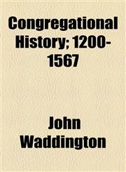 Congregational History; 1200-1567,1154670058,9781154670059