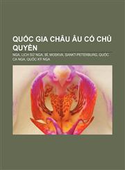 Quốc gia châu Âu có chủ quyền Nga, Lịch sử Nga, Bỉ, Moskva, Sankt-Peterburg, Quốc ca Nga, Quốc kỳ Nga,1233893696,9781233893690