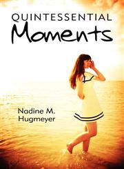 Quintessential Moments,1607490641,9781607490647