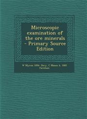 Microscopic Examination of the Ore Minerals - Primary Source Edition,1295406306,9781295406302