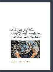 Library of the world's best mystery and detective stories,1117082008,9781117082004