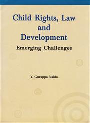 Child Rights, Law and Development Emerging Challenges,8183875661,9788183875660