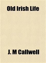Old Irish Life,1151763098,9781151763099