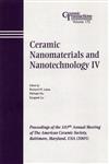 Ceramic Nanomaterials and Nanotechnology IV, Vol. 172 Proceedings of the 107th Annual Meeting of The American Ceramic Society, Baltimore, Maryland, USA 2005, Ceramic Transactions,1574982427,9781574982428