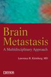Brain Metastasis A Multidisciplinary Approach,1933864435,9781933864433