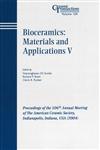 Bioceramics : Materials and Applications V, Vol. 164 Proceedings of the 106th Annual Meeting of the American Ceramic Society, Indianapolis, Indiana, USA 2004, Ceramic Transactions,1574981854,9781574981858