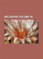 Belgravia Volume 46,1236390229,9781236390226