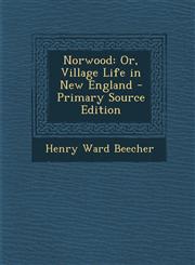 Norwood Or, Village Life in New England - Primary Source Edition,1293684074,9781293684078