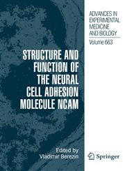 Structure and Function of the Neural Cell Adhesion Molecule NCAM,1441911693,9781441911698