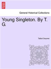 Young Singleton. By T. G.,1241382883,9781241382889