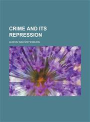 Crime and its repression,1152821423,9781152821422